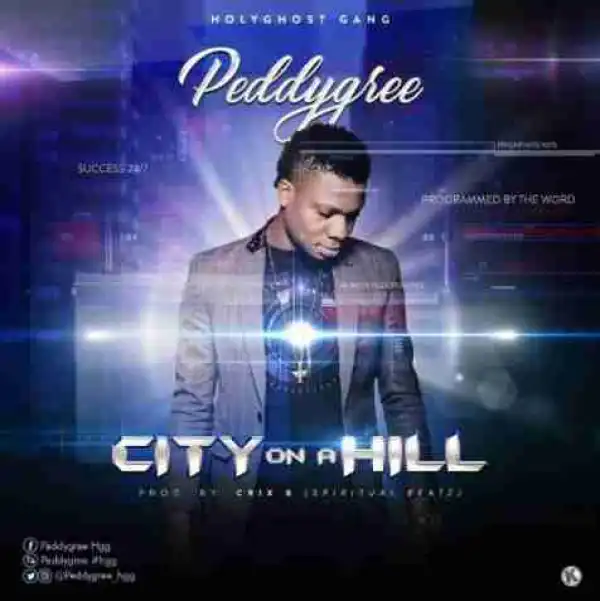 Peddygree - City On A Hill